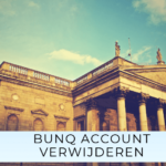 Bunq Account Verwijderen: