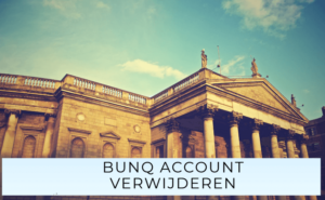 Bunq Account Verwijderen: