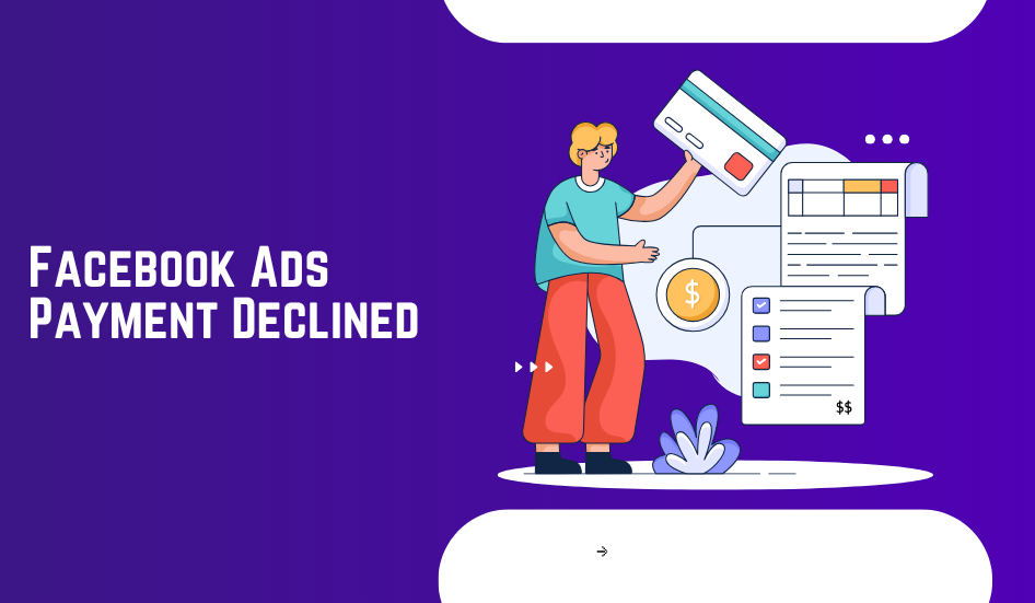 Facebook Ads Payment Declined — Virtual Card Solution That Actually Works