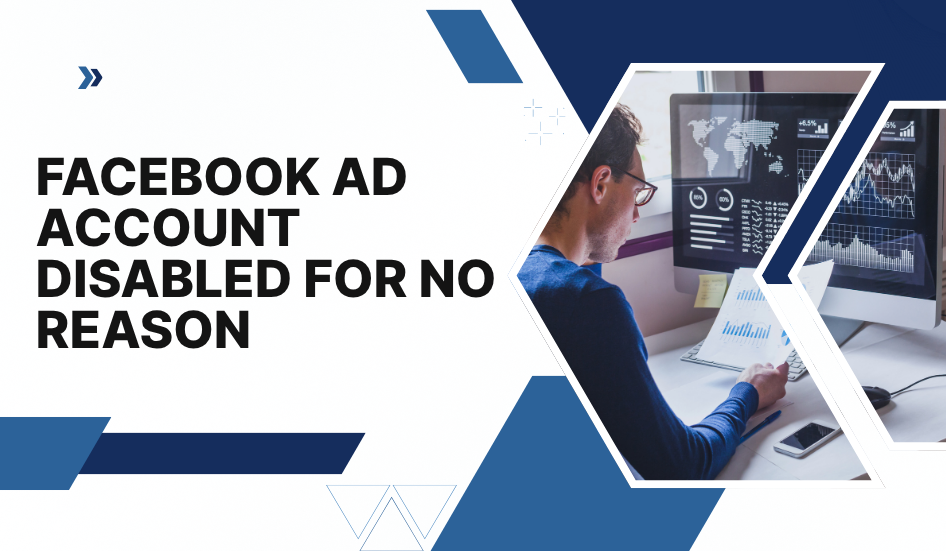 How to Fix Facebook Ad Account Disabled for No Reason